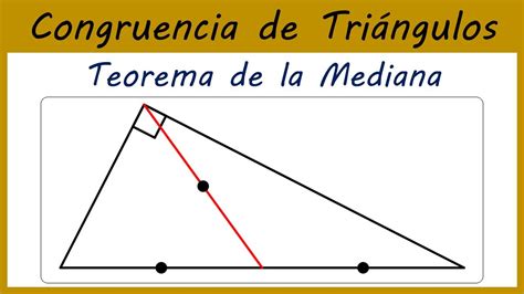 Teorema De La Mediana Relativa A La Hipotenusa Congruencia De TriÁngulos 9 Youtube