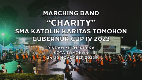 Marching Band Charity Sma Katolik Karitas Tomohon Gubernur Cup Iv