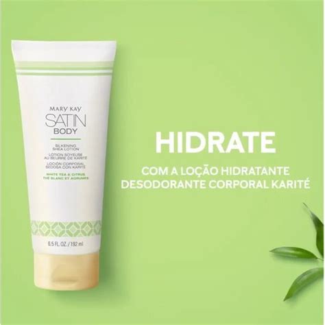 Mary Kay Satin Body Loção Hidratante Desodorante Corporal Karité