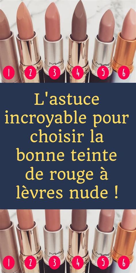 L Astuce Incroyable Pour Choisir La Bonne Teinte De Rouge à Lèvres Nude Rouge à Lèvres Nude