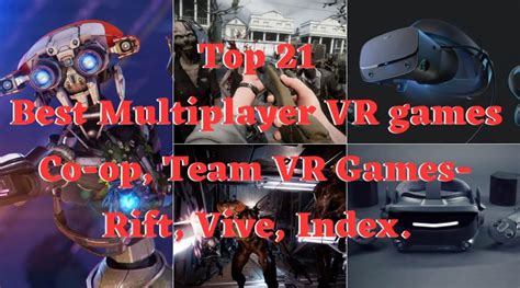 Top 21 Best Multiplayer VR games - Co-op, Team VR Games