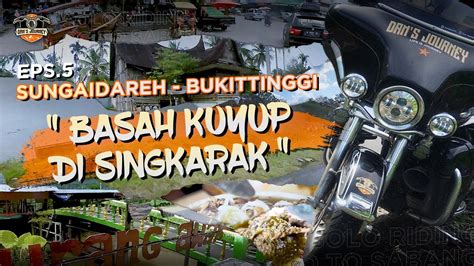 Basah Kuyup Di Singkarak SOLO RIDING GO TO SABANG Eps 5