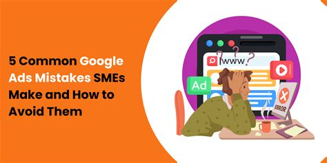 5 Common Google Ads Mistakes SMEs Make and How to Avoid Them