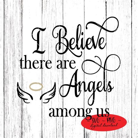 I Believe There Are Angels Among Us Bible Verse Cutting File Digital