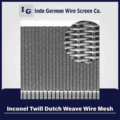 Inconel Twill Dutch Weave Wire Mesh At Best Price In Mumbai Id