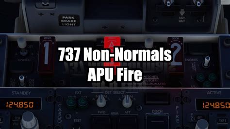 Non Normal Procedures Apu Fire Youtube