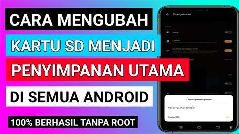 Cara Mengubah Kartu Sd Menjadi Penyimpanan Utama Di Semua Android