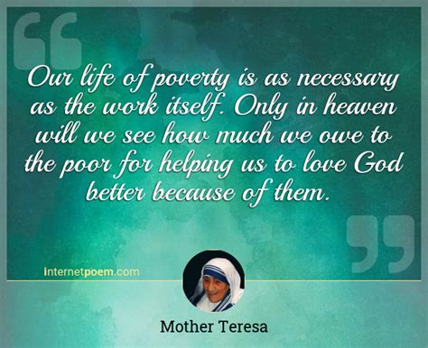 Our Life Of Poverty Is As Necessary As The Work Itsel 1