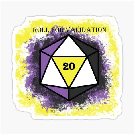 Validation Roll Nonbinary Sticker For Sale By Izayo Darke1 Redbubble