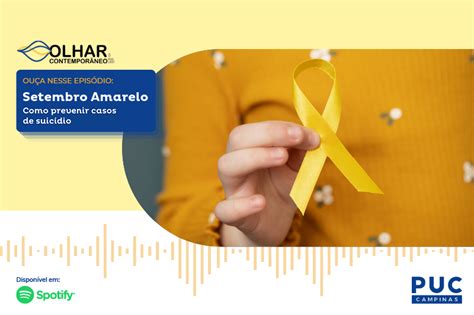 Portal Puc Campinas Setembro Amarelo Como Prevenir Casos De Suic Dio