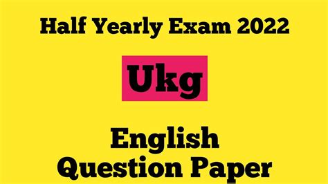 Ukg English Paper 2022 Half Yearly Exam Paper For Ukg Youtube