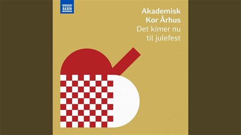 Det Kimer Nu Til Julefest Arr For Choir By Ole Faurschou Youtube