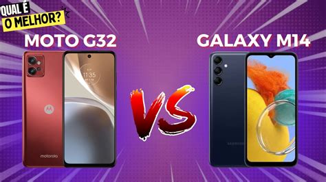 Moto G32 4g Vs Galaxy M14 5g Comparativo Youtube