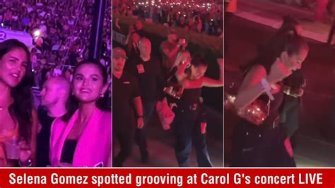 Selena Gomez Goes Viral After Grooving At Carol Gs Concert Among Fans