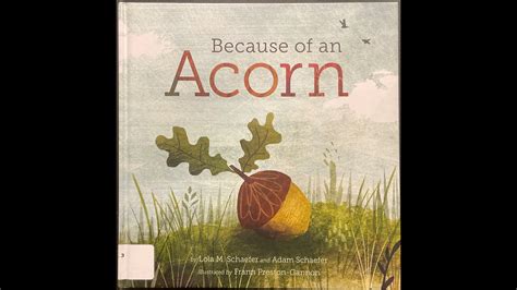 Because Of An Acorn Read Aloud Book For Children Youtube