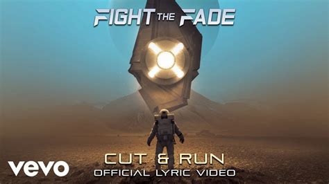 Fight The Fade Cut Run Official Lyric Video YouTube