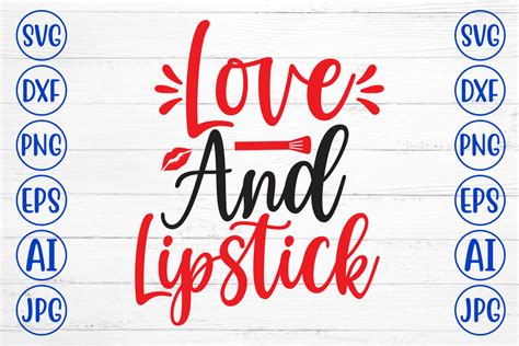 Love And Lipstick SVG Cut File Graphic By CreativeSvg Creative Fabrica