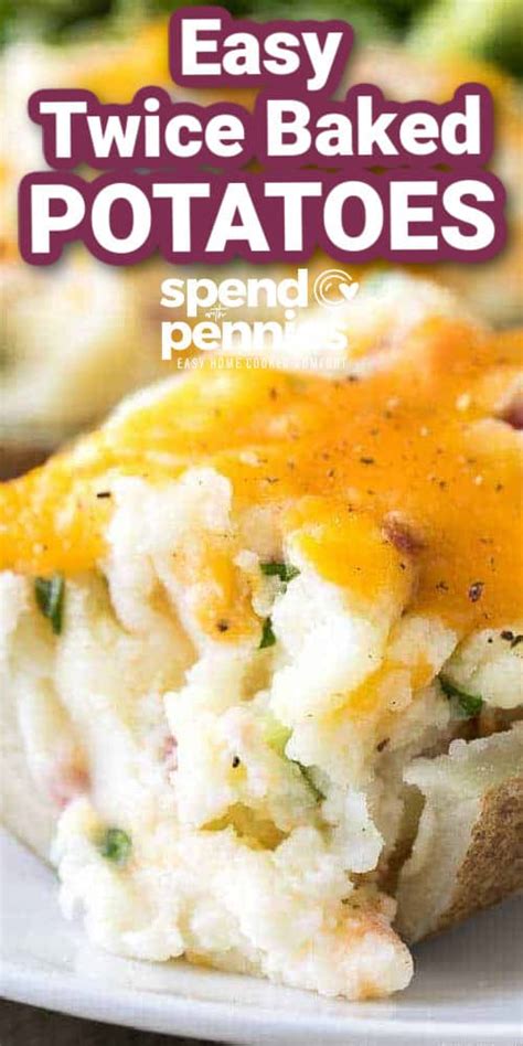 Twice Baked Potatoes Spend With Pennies Dine Ca