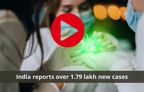 Over 179 Lakh New Cases In India Omicron Tally Crosses 4k Mark