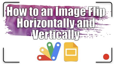 How To An Image Flip Horizontally And Vertically Apps Script Youtube