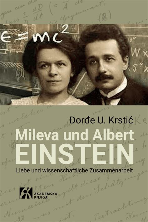 Mileva Und Albert Einstein Liebe Und Wissenschaftliche Zusammenarbeit