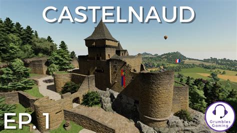 WELCOME TO CASTELNAUD Castelnaud FS 22 Episode 1 YouTube