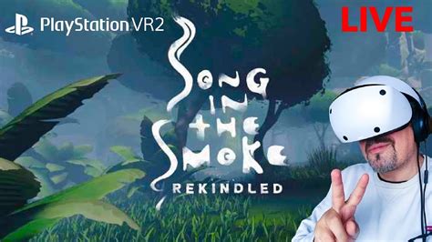 Playstation VR2 Song In The Smoke VR Lets Play Live YouTube