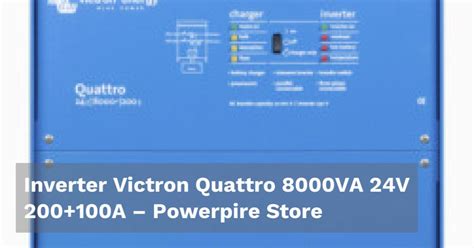 Inverter Victron Quattro Va V A Powerpire Store