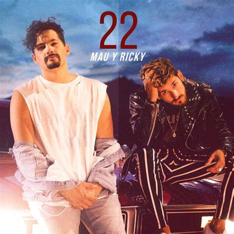 Mau Y Ricky 22 Lyrics Genius Lyrics