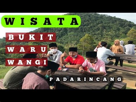 Wisata Bukit Waru Wangi Padarincang Youtube