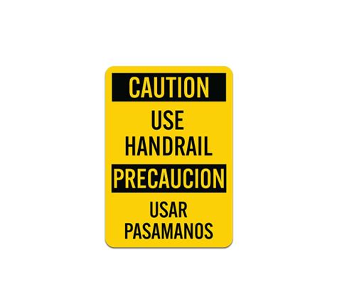 Shop For Bilingual Osha Use Handrail Plastic Sign Bannerbuzz