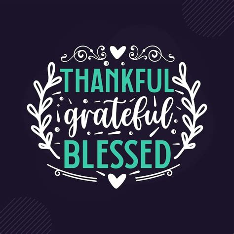 Premium Vector Thankful Greateful Blessed Premium Inspirational