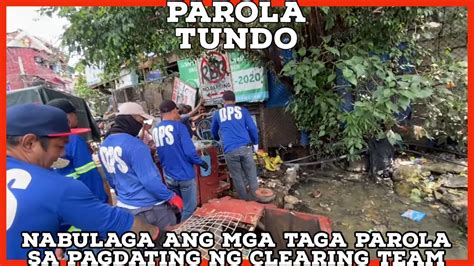 Parola Tundo NABULAGA ANG MGA TAGA PAROLA SA PAGDATING NG CLEARING