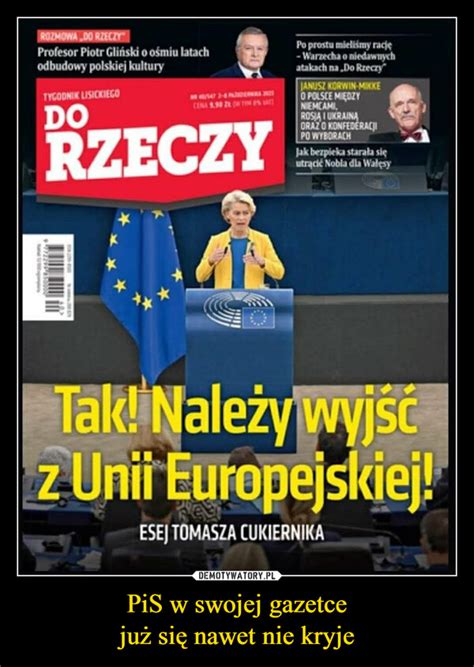 PiS w swojej gazetce już się nawet nie kryje Demotywatory pl