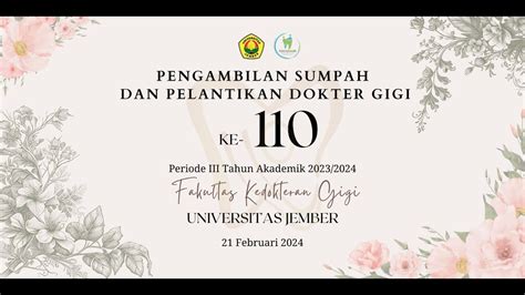 Pengambilan Sumpah Dan Pelantikan Dokter Gigi Ke 110 YouTube