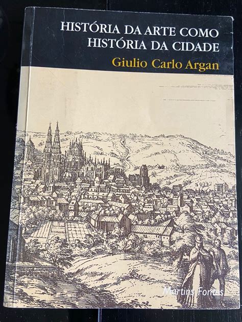 Hist Ria Da Arte Como Hist Ria Da Cidade Livro Martins Fontes Usado