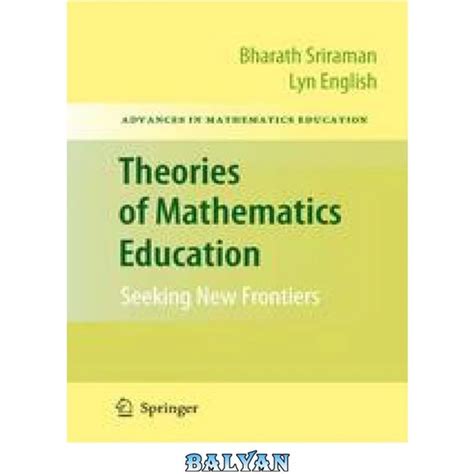 خرید و قیمت دانلود کتاب Theories Of Mathematics Education Seeking New