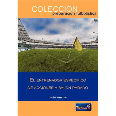 El Entrenador Especifico De Acciones A Balon Parado