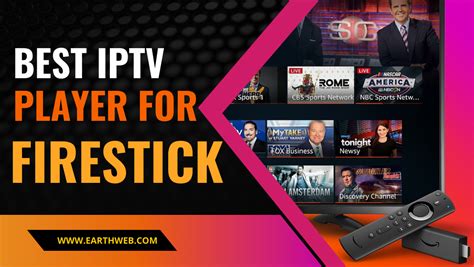 Best Iptv Players For Firestick In Earthweb