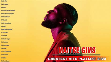 Maitre Gims Greatest Hits Playlist 2020 Best Of Maitre Gims Album