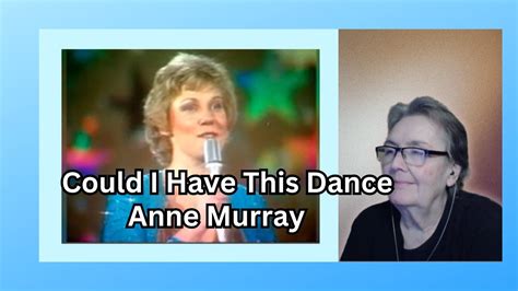 Could I Have This Danceanne Murray Youtube