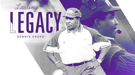 Dennis Green A Lasting Legacy
