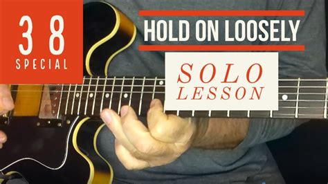 Hold On Loosely 38 Special Solo Lesson YouTube