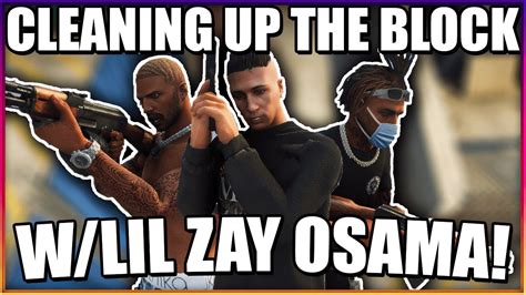 Cleaning Up The Block W Lil Zay Osama Gta Rp Episode Youtube