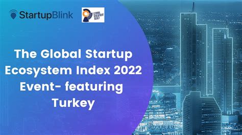 Turkey The Global Startup Ecosystem Index Event Youtube