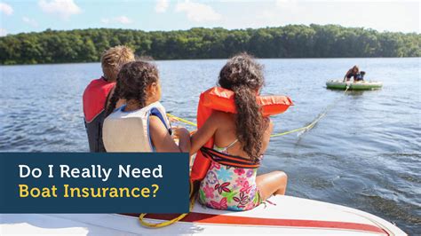 Do I Really Need Boat Insurance