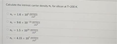 Solved Calculate The Intrinsic Carrier Density Ni For Chegg