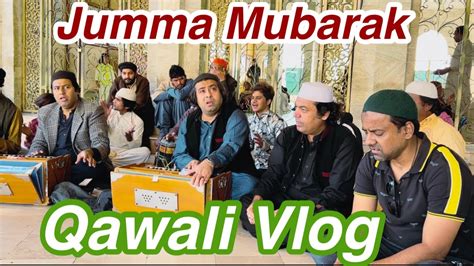 Qawali Vlog Jumma Mubarak Ramadan Routine Youtube