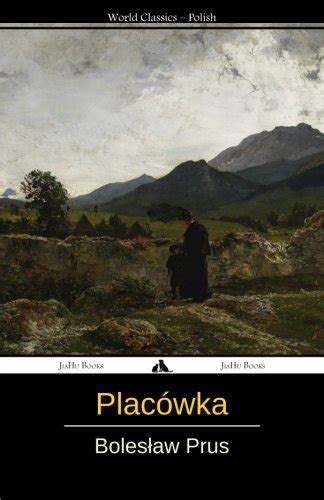 Placówka Polish Edition Prus Bolesław Głowacki Alexander