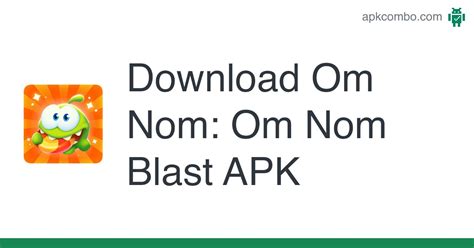 Om Nom: Om Nom Blast APK (Android Game) - Free Download